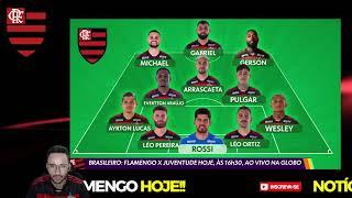 SAIU A ESCALAÇÃO DO FLAMENGO X JUVENTUDE! NOTÍCIAS DO MENGÃO HOJE!