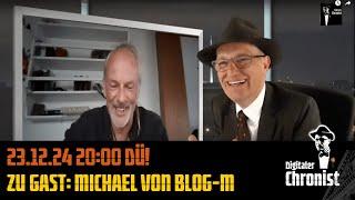 Aufzeichnung vom 23.12.24 Zu Gast: Michael von Blog-M