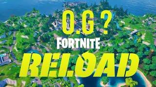  How To play Fortnite Reload O.G ?