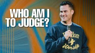 Who Am I To Judge? | Justice Coleman | Freedom Church