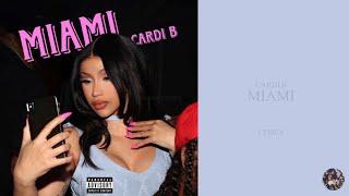 Cardi B - MIAMI [snippet] lyric video | bardilyrics