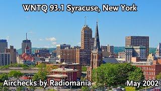 WNTQ 93.1 (THE NUMBER ONE HIT MUSIC STATION - 93Q) Syracuse, NY - May 18th, 2002 (a bit sped up)