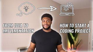 Guide To Starting A Coding Project