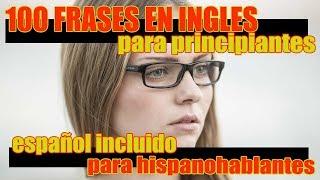 100 Frases en Inglés para Principiantes: Inglés Básico - Inglés Americano Parte 2
