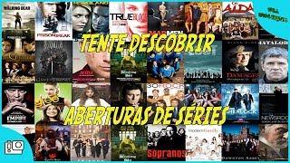  ADIVINHE AS ABERTURAS DAS SÉRIES PELA MÚSICA QUIZ - (Fácil, médio e difícil) - 99% erram | fatos