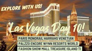 Las Vegas tour! Paris Monorail Harrah’s walk through Venetian Palazzo Encore Wynn Resorts World TI