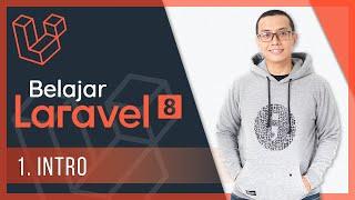 Belajar Laravel 8 | 1. Intro