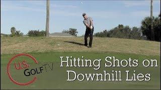 Hitting Shots on a Downhill Lie