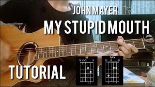 John Mayer - My Stupid Mouth Guitar cover + Chords