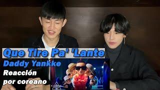 'Que Tire Pa' 'Lante' Reacción por coreano | Daddy Yankee