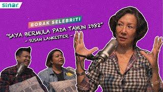 "Saya Bermula Pada Tahun 1982" - Susan Lankester