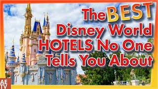 The BEST Disney World Hotels No One Tells You About