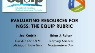 Evaluating Resources for the Next Generation Science Standards: The EQuIP Rubric