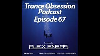 Trance Obsession Radio - Episode 67 | Classic Trance | Mixed by Alex Eneas