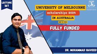 University of Melbourne, Australia Scholarships | MS & PhD | Lecture 167 | Dr. Muhammad Naveed