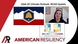 Utah 2C Climate Outlook: NCA5 Update