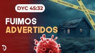 Fuimos advertidos | DyC 45:32