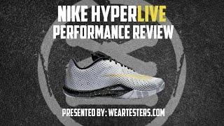 Nike Hyperlive - Weartesters Performance Review