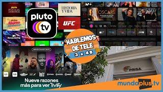 Hablemos de Tele: 3x48 Nuevos canales M+, Pluto y Tivify. Digi y fútbol, Prisa y TDT, Max y más...