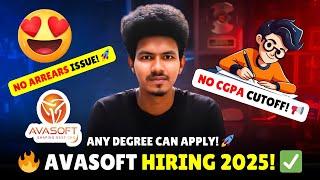 AVASOFT Hiring 2025  | No CGPA or Arrears Criteria | IT Jobs for Freshers