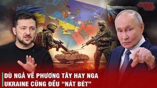 TOÀN CẢNH CUỘC XUNG ĐỘT NGA UKRAINE - NHỮNG SAI LẦM ĐÃ ĐẨY UKRAINE VÀO BỜ VỰC CHIẾN TRANH