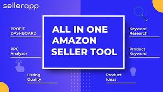 All in One Amazon FBA Seller Tool - SellerApp Features Introduction