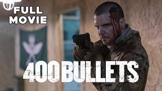 400 Bullets | FULL MOVIE | War Action Thriller Gun Battles Hand-to-Hand Fights