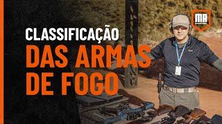 Entenda a classificação das armas de fogo!