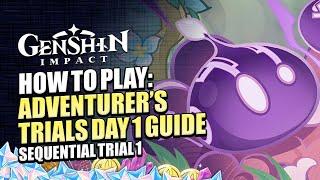 How To Play Adventurer's Trials Day 1 Event Guide | Sequential Trial: I | Genshin Impact Version 3.2