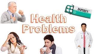 Health Problems . Learn English