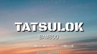 Tatsulok (Lyrics) | Bamboo