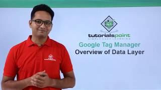 Google Tag Manager - Overview of Data Layer