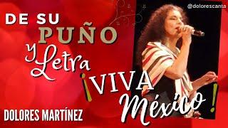 DOLORES MARTÍNEZ- VIVA MÉXICO Espectáculo "De su Puño y Letra" Cultura UANL