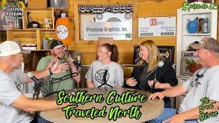 Southern Culture Traveled North | Episode 65