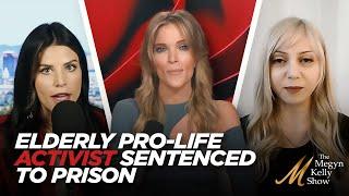 75-Year-Old Pro-Life Activist Sentenced to Two Years in Prison, with Alex Clark and Mary Morgan