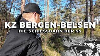 KZ Bergen-Belsen - Die Schiessbahn der SS