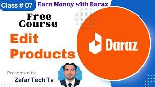 07 How edit Daraz Products how Change Product Price and Manage  Stock on Daraz on Mobile Full Course