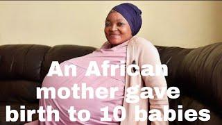 An african mother gave birth to 10 babies