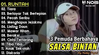 RUNTAH ( DOEL SUMBANG ) - SALSA BINTAN FEAT 3 PEMUDA BERBAHAYA FULL ALBUM TERBARU 2022 || TIARA