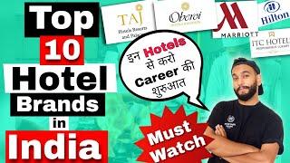 Top 10 Hotel Chains in India| Best Hotel's Brands to start your Hotel Career after Hotel Management|