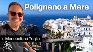 Como é Polignano a Mare & Monopoli na Puglia