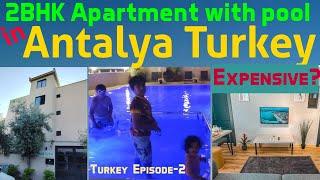 Holiday Accommodation Experience#antalya / is serviced apartment better than Hotels? Price&review