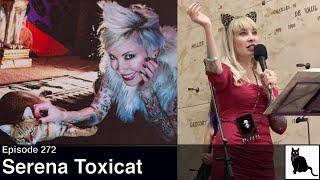 Serena Toxicat: a tribute and memorial