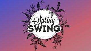 Spring Swing - Electro Swing Mix 2023 