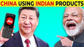 Why Chinese are Using Indian Products?