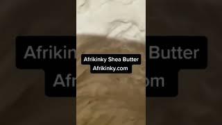 Afrikinky Shea & Cocoa Butter for hair and skin Order yours at AFRIKINKY.COM ️ #SHEABUTTER