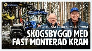 Mats växte upp med skogstraktor, nu är deras nya skogsbyggda New Holland T5.110 AC här!