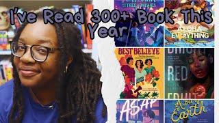 I've Read 300+ Books So Far This Year | Let's Talk About Them