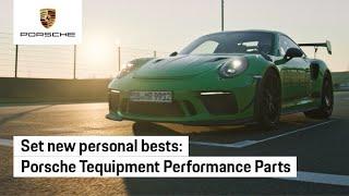 Dream faster with Porsche Tequipment Performance Parts