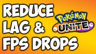 Pokemon UNITE: How to Reduce Lag and Increase FPS